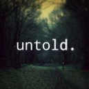 untold. - Stephen\'s (Original mix)