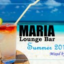 Maria Lounge Bar - Summer 2016