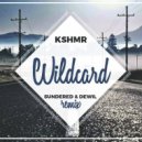 KSHMR - Wildcard (Sundered & DewiL Remix)