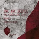 One Arc Degree - The Senses Are Liars