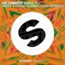 Lee Cabrera - Shake It (Move A Little Closer)