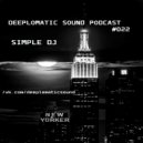 Deeplomatic Sound Podcast #022 - Simple DJ (Novgorod)