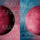 Imavirus feat. Madeleine Wood - Spaceman