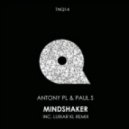 Paul S, Antony Pl - Mindshaker (Luxiar KL Remix)