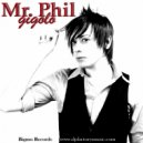 Mr. Phil - Gigolo
