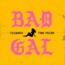 Falcons & Two Fresh - Bad Gal (Original mix)