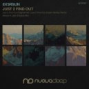 Ev3rsun - Just 2 Find Out (Original Mix)