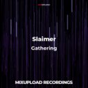 Slaimer - Gathering