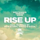 Grotesque, Onegin feat. Ange - Rise Up (Diggo & Dizza Unreleased Remix) (Diggo & Dizza Unreleased Remix)