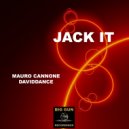 Mauro Cannone & Daviddance - Jack It