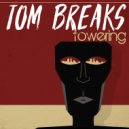 Tom Breaks - Something