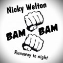Nicky Welton - Runaway to night