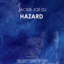 Jackie Joe DJ - Hazard