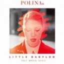 Polina - Little Babylon