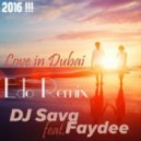 DJ Sava ft. Faydee - Love In Dubai (Edo Remix)