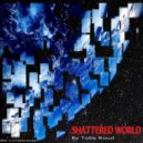 Toby Ruud - Shattered World