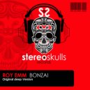 Roy Emm - Bonzai (original deep version)