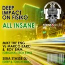 Deep Impact on Fisiko - All Insane (Deep & Touch Remix)
