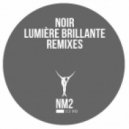 Noir - Lumière Brillante (Kris Davis Remix)