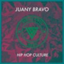 Juany Bravo - Hip Hop Culture (Original Mix)