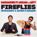 Bassjackers feat. Luciana vs Lefty - Fireflies (PETRASHOV & ARTEM S MASHUP)