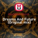 Vyacheslav Sketch - Dreams And Future