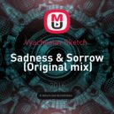 Vyacheslav Sketch - Sadness & Sorrow