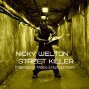 Nicky Welton - Street Killer