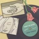 Josh Tobias - Keep Us Alive