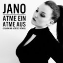 Jano - Atme Ein Atme Aus (Charming Horses Remix)