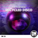  - Disco Royale (DJ Funsko & Porn Jacker Remix)