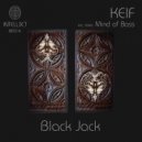 Keif - Black Jack (Mind of Bass Remix)