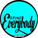 LVTCH - Everybody