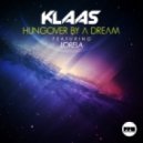 Klaas Ft. Lorela - Hungover By A Dream (Club Mix)