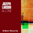 Joseph Larson - Alone