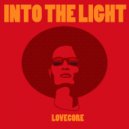 Lovecore - Into The Light (Original Mix)