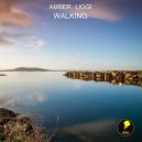 Amber Liggi - Walking