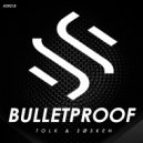 Tolk & Sosken - Bulletproof