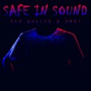 Sex Whales & Omri - Safe In Sound