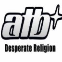 ATB - Desperate Religion (Al Motive Remix)