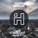 Igor Dem - Imperial