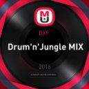 DXF - Drum'n'Jungle MIX