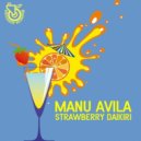 Manu Avila - Strawberry Daikiri (Original mix)