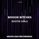 BOOGIE BITCHES - BOOTIE GIRLS