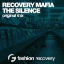 Recovery Mafia - The Silence