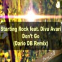 Starting Rock feat. Diva Avari - Don\'t Go (Dario DB Remix)