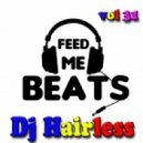 Dj Hairless - Feed Me Beat's vol 31