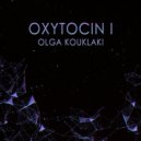 Olga Kouklaki, Thodoris Triantafillou, Cj Jeff - Oxytocin (Thodoris Triantafillou & CJ Jeff Remix)