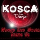 Kosca Ft. Darja - Where The World Takes Us (Eren AB Extended Mix)