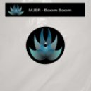 MJBR & Disco - Boom Boom (Disco Rework)